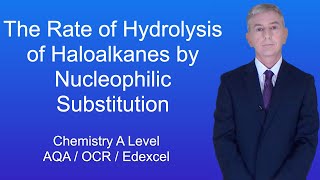 A Level Chemistry Revision quotThe Rate of Hydrolysis of Haloalkanes by Nucleophilic Substitutionquot [upl. by Endo719]