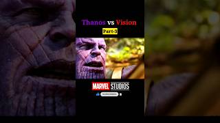 Thanos vs Vision Part3 shorts marvel avengers [upl. by Enytsirk]