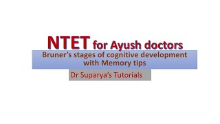 NTET for Ayush doctors  Bruners stages of cognitive development [upl. by Mathi]