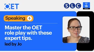 Master the OET role play with these expert tips by Jo Langford from SLC [upl. by Verena]