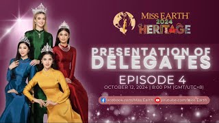 MISS EARTH 2024 PRESENTATION OF DELEGATES  EPISODE 4 [upl. by Eerak]