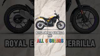 Royal Enfield Guerrilla 450 All 5 Colours  Royal Enfield Guerrilla 450 royalenfield viral [upl. by Clarise709]