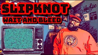 Slipknot  Wait And Bleed  REACTION [upl. by Zile]