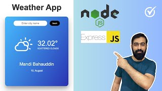 Develop Weather App using Node and Express [upl. by Daffi489]