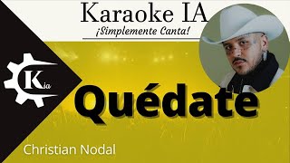 Christian Nodal  Quédate  Karaoke [upl. by Ho]