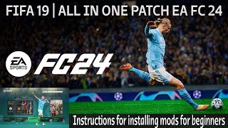 ALL IN ONE MOD FIFA 19  LATEST SQUAD 72023 GUIDANCE MOD EA FC 24 THEME V2  1 LINK GOOGLE DRIVER [upl. by Ellemac]