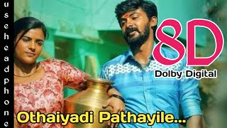 Othaiyadi Pathayila 8D  Kanaa  Othaiyadi Paathayilae Video Song  8D RockZ [upl. by Nytsirc72]