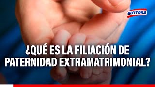 🔴🔵¿Qué es la filiación de paternidad extramatrimonial Mario Camacho te explica [upl. by Elleron]