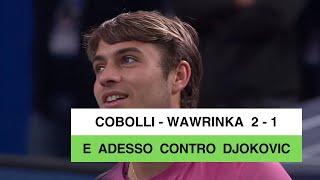 ATP 1000 di Shanghai Flavio Cobolli rimonta Wawrinka e si regala Djokovic [upl. by Eiramalegna]