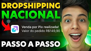 COMO FAZER DROPSHIPPING NACIONAL EM 2024  FORNECEDORES GRATUITOS QUE ENTREGAM EM 2 DIAS Tutorial [upl. by Norton54]