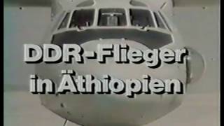 DDRFlieger in Äthiopien 1985 [upl. by Karrah62]