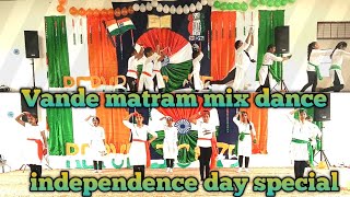 Easy Patriotic Dance Mashup  Vande matram mix dance  Best Petriotic Mashup 2024  Mix Song Dance [upl. by Raseta]