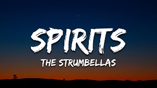 The Strumbellas – Spirits Lyrics [upl. by Ellocin]