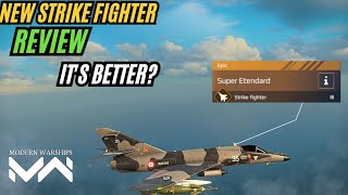 Super Etendard  New T3 Strike Fighter Review  Modern Warships [upl. by Meakem]