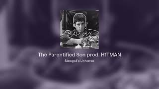 The Parentified Son prod H1TMAN [upl. by Annawak314]