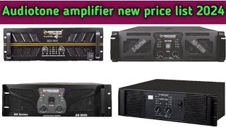 audiotone all amplifier price list 2024 ।। audiotone 9000 watt amplifier price ।। amplifier price [upl. by Zetnauq]