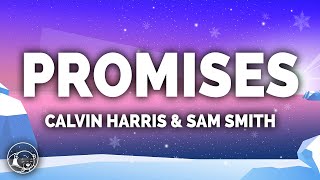 Calvin Harris  Promises Lyrics ft Sam Smith [upl. by Vera]