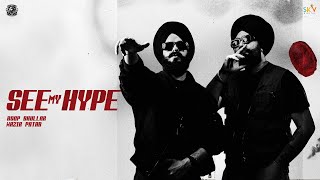 SEE MY HYPE Official Video Roop Bhullar X Wazir Patar  New punjabi song 2024 Roopbhullaroffical [upl. by Ark]