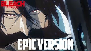 Bleach TYBW Part 3 EP1『The AlmightyTreachery』EPIC VERSION [upl. by Allekim53]