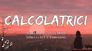 Sfera Ebbasta  Calcolatrici TestoLyrics Ft Geolier  Simba La Rue Baby Gang  Nn’tiene cojones [upl. by Etnahsa]