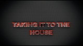 Taking It To The House S6 Episode 6 [upl. by Peri736]