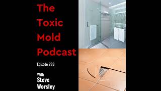 EP 283 Is Your Shower Pan Causing Toxic Mold [upl. by Fortunato988]