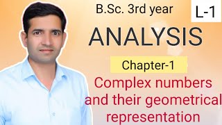 Bsc 3rd year L1 complex analysis chapter1 complex numbers and their geometrical representation [upl. by Peppel730]