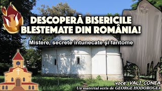 Descopera bisericile blestemate din Romania  Mistere secrete intunecate si fantome [upl. by Cohligan]