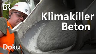 Klimakiller Beton Wir müssen klimafreundlicher bauen 13  Gut zu wissen Doku  BR [upl. by Chelsy]