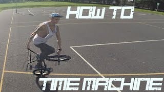 HOW TO FLATLAND BMX  Time Machine [upl. by Yesnnyl298]