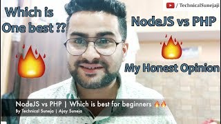 NodeJS vs PHP  Which is best for beginners  My Honest Opinion 🔥🔥 [upl. by Hild59]