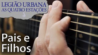 Pais e Filhos Legião Urbana instrumental [upl. by Sinned753]