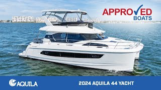 2024 Aquila 44 Yacht [upl. by Eisor900]