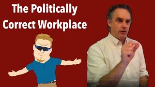 Jordan B Peterson Fighting the Politically Correct Workplace [upl. by Namad]