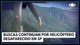 Aeronaves da FAB continuam buscas por helicóptero desaparecido em SP  Bora Brasil [upl. by Ivanah173]