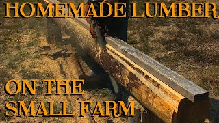 Homemade Lumber for the Small Farm or Homestead  The Farm Hands Companion Show ep 5 [upl. by Schenck56]