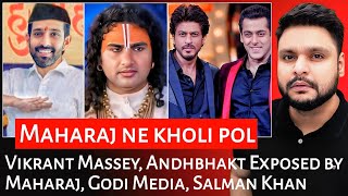 Vikrant Massey  Andhbhakt Exposed by Maharaj  Godi Media  Salman Khan  Mr Reaction Wala [upl. by Hibben513]