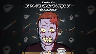 Zirbey  Coffee And Tobacco Breakfast FULL EP [upl. by Arabel]