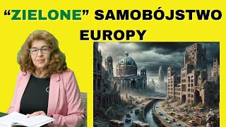 Zielony ład czyli śmierć Europy  dr Ewa Kurek [upl. by Anilehs]