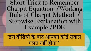 Short Trick to Remember Charpit equation Working Rules of Charpit Method with an example [upl. by Aelsel]