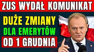 ⚡️UWAGA DUŻE ZMIANY DLA EMERYTÓW OD 1 GRUDNIA 2024 ZUS WYDAŁ KOMUNIKAT  DATY I KWOTY PŁATNOŚCI 💰 [upl. by Pendleton122]