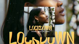 Rose May Alaba  Lockdown Visualizer [upl. by Neffets]