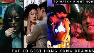 Top 10 Best Hong Kong Dramas To Watch  Best Hong Kong Dramas  Hot Hong Kong Dramas with skinship [upl. by Kosiur917]