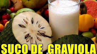 SUCO DE GRAVIOLA PARA TRATAR PRESSÃO ALTADIABETESCOLESTEROLPOR MARA CAPRIO [upl. by Annyl]