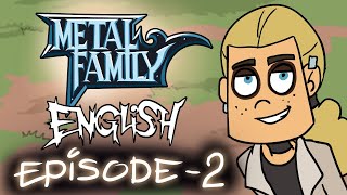 Metal Family season 1 episode 2 [upl. by Amalee]