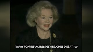 Mary Poppins actress Glynis Johns dies at 100 [upl. by Dirk]