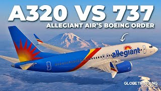 737 vs A320  Allegiant Airs Boeing Order [upl. by Iblok]