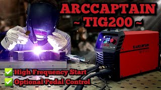 ArcCaptain TIG200 With High Frequency Start  Learn To TIG Weld  It Exceeded My Expectations [upl. by Aicrag]