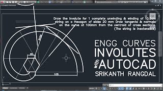 Involute of a Hexagon  Winding  Unwinding  Engineering Graphics with AutoCAD [upl. by Kliber]