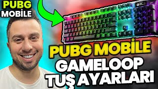 GAMELOOP EMULATOR KLAVYE VE TUŞ AYARLARI  PUBG MOBILE EMULATOR TUŞ AYARLARI 2022 [upl. by Yrrac]